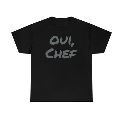 Oui, Chef T-shirt